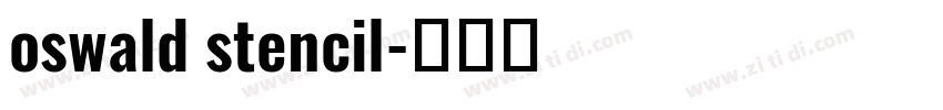 oswald stencil字体转换